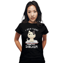 Load image into Gallery viewer, Shirts Fitted Shirts, Woman / Small / Black Fluent Sarcasm