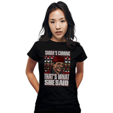 Load image into Gallery viewer, Shirts Fitted Shirts, Woman / Small / Black Santa's Coming