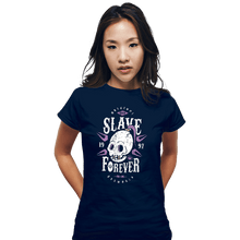 Load image into Gallery viewer, Shirts Fitted Shirts, Woman / Small / Navy Slave Forever