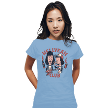 Load image into Gallery viewer, Daily_Deal_Shirts Fitted Shirts, Woman / Small / Powder Blue Hellyeah Club