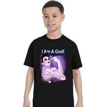 Load image into Gallery viewer, Daily_Deal_Shirts T-Shirts, Youth / XS / Black I Am A God!