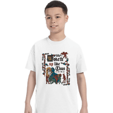 Load image into Gallery viewer, Secret_Shirts T-Shirts, Youth / XS / White Woketh Up Like This