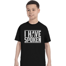 Load image into Gallery viewer, Shirts T-Shirts, Youth / XL / Black I Have Spoken