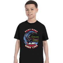 Load image into Gallery viewer, Daily_Deal_Shirts T-Shirts, Youth / XS / Black Surf More Work Less