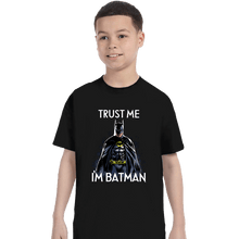 Load image into Gallery viewer, Secret_Shirts T-Shirts, Youth / XS / Black Trust The Bat