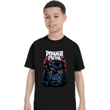 Load image into Gallery viewer, Secret_Shirts T-Shirts, Youth / XS / Black The Power Of Metal