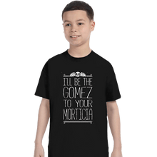 Load image into Gallery viewer, Shirts T-Shirts, Youth / XS / Black I'll Be Your Gomez