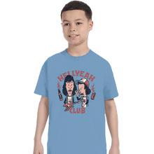 Load image into Gallery viewer, Daily_Deal_Shirts T-Shirts, Youth / XS / Powder Blue Hellyeah Club