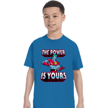 Load image into Gallery viewer, Shirts T-Shirts, Youth / XS / Sapphire The Power Is Yours