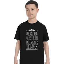 Load image into Gallery viewer, Shirts T-Shirts, Youth / XS / Black I'll Be your Morticia