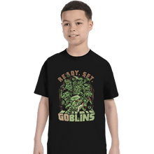 Load image into Gallery viewer, Daily_Deal_Shirts T-Shirts, Youth / XS / Black Ready Set Goblins