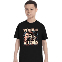 Load image into Gallery viewer, Secret_Shirts T-Shirts, Youth / XS / Black We're Back Witches