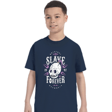Load image into Gallery viewer, Shirts T-Shirts, Youth / XS / Navy Slave Forever