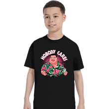 Load image into Gallery viewer, Daily_Deal_Shirts T-Shirts, Youth / XS / Black Nobody Cares