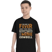 Load image into Gallery viewer, Daily_Deal_Shirts T-Shirts, Youth / XS / Black More Cowbell