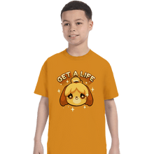 Load image into Gallery viewer, Shirts T-Shirts, Youth / XS / Gold Get A Life