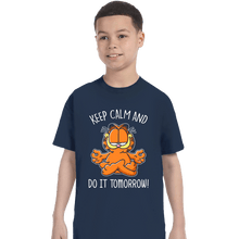 Load image into Gallery viewer, Secret_Shirts T-Shirts, Youth / XS / Navy Keep Calm And Do It Tomorrow