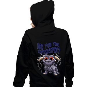 Daily_Deal_Shirts Zippered Hoodies, Unisex / Small / Black Are You The Gatekeeper