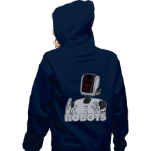 Load image into Gallery viewer, Daily_Deal_Shirts Zippered Hoodies, Unisex / Small / Navy Robots