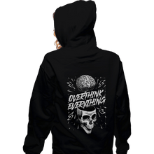 Load image into Gallery viewer, Daily_Deal_Shirts Zippered Hoodies, Unisex / Small / Black Overthink Everything