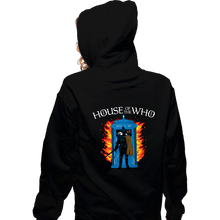 Load image into Gallery viewer, Daily_Deal_Shirts Zippered Hoodies, Unisex / Small / Black House Of The Who