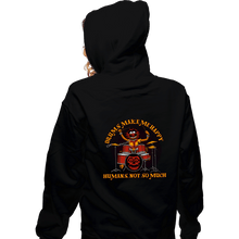 Load image into Gallery viewer, Daily_Deal_Shirts Zippered Hoodies, Unisex / Small / Black Drums Make Me Happy