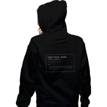 Load image into Gallery viewer, Shirts Zippered Hoodies, Unisex / Small / Black Righteous Dude