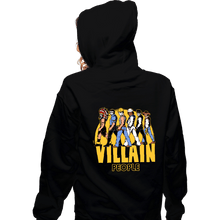 Load image into Gallery viewer, Daily_Deal_Shirts Zippered Hoodies, Unisex / Small / Black The Villain People