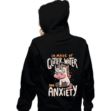 Load image into Gallery viewer, Daily_Deal_Shirts Zippered Hoodies, Unisex / Small / Black I&#39;m Made Of Glitter, Water, And Anxiety
