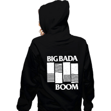 Load image into Gallery viewer, Daily_Deal_Shirts Zippered Hoodies, Unisex / Small / Black Big Bada Boom