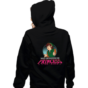 Daily_Deal_Shirts Zippered Hoodies, Unisex / Small / Black Well Excuse Me Princess!