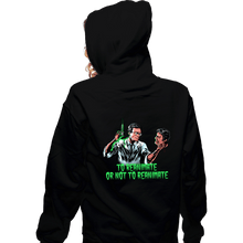 Load image into Gallery viewer, Daily_Deal_Shirts Zippered Hoodies, Unisex / Small / Black To Reanimate Or Not