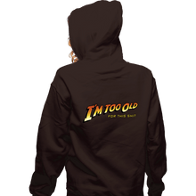 Load image into Gallery viewer, Daily_Deal_Shirts Zippered Hoodies, Unisex / Small / Dark Chocolate Too Old!
