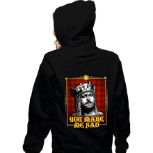 Load image into Gallery viewer, Daily_Deal_Shirts Zippered Hoodies, Unisex / Small / Black You Make Me Sad