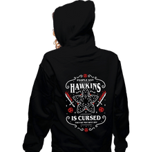 Load image into Gallery viewer, Daily_Deal_Shirts Zippered Hoodies, Unisex / Small / Black Hawkins Is Cursed