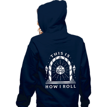 Load image into Gallery viewer, Shirts Zippered Hoodies, Unisex / Small / Navy This Is How I Roll