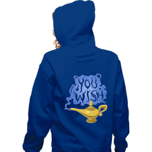 Load image into Gallery viewer, Daily_Deal_Shirts Zippered Hoodies, Unisex / Small / Royal Blue You Wish