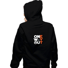 Load image into Gallery viewer, Secret_Shirts Zippered Hoodies, Unisex / Small / Black One Way Out
