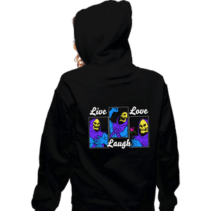 Daily_Deal_Shirts Zippered Hoodies, Unisex / Small / Black Live Laugh Love Skeletor