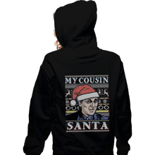 Load image into Gallery viewer, Shirts Zippered Hoodies, Unisex / Small / Black My Cousin Santa
