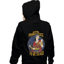 Load image into Gallery viewer, Shirts Zippered Hoodies, Unisex / Small / Black Not All Princesses Need to Be Saved