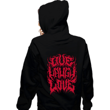 Load image into Gallery viewer, Daily_Deal_Shirts Zippered Hoodies, Unisex / Small / Black Live Laugh Love Metal