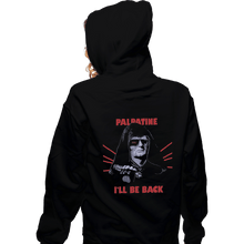 Load image into Gallery viewer, Shirts Zippered Hoodies, Unisex / Small / Black I'll Be Back