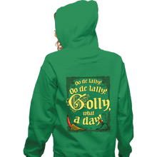 Load image into Gallery viewer, Secret_Shirts Zippered Hoodies, Unisex / Small / Irish Green Golly, What A Day!