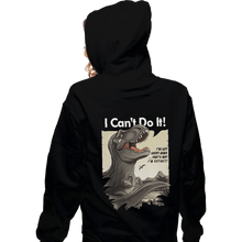 Load image into Gallery viewer, Shirts Zippered Hoodies, Unisex / Small / Black I Can't Do It