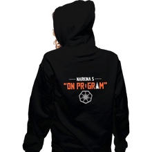 Load image into Gallery viewer, Daily_Deal_Shirts Zippered Hoodies, Unisex / Small / Black On Program