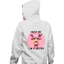 Load image into Gallery viewer, Daily_Deal_Shirts Zippered Hoodies, Unisex / Small / White Trust Me I'm A Doctor