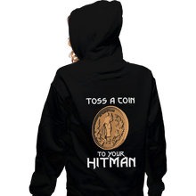 Load image into Gallery viewer, Shirts Pullover Hoodies, Unisex / Small / Black Toss A Coin To Your Hitman