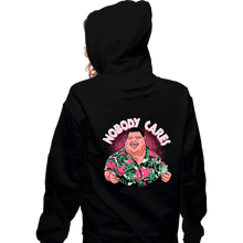 Load image into Gallery viewer, Daily_Deal_Shirts Zippered Hoodies, Unisex / Small / Black Nobody Cares