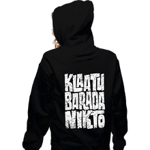 Load image into Gallery viewer, Daily_Deal_Shirts Zippered Hoodies, Unisex / Small / Black Klaatu Barada Nikto!